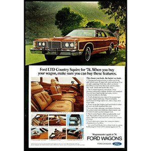 1974 Ford LTD Country Squire Station Wagon Vintage Print Ad Wood Grain Wall Art